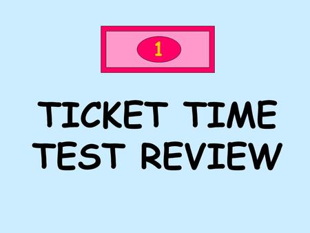 TICKET TIME TEST REVIEW 1. 1 How are breezes named? FROM WHERE THEY FORMED.