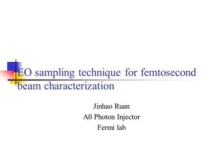 EO sampling technique for femtosecond beam characterization