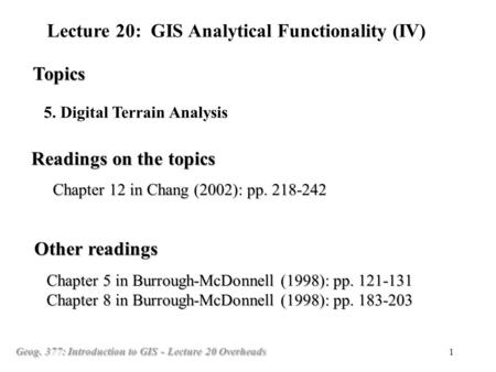 Lecture 20: GIS Analytical Functionality (IV)