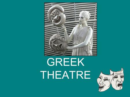 GREEK THEATRE.