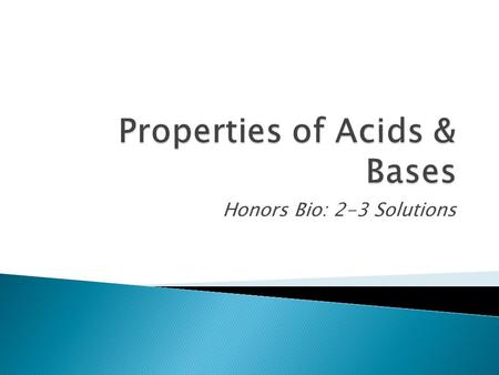 Honors Bio: 2-3 Solutions.  Solution : a mixture of two or more substances uniformly mixed together – can be PHYSICALLY separated. (often clear) ◦ Ex: