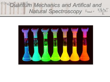 Quantum Mechanics and Artifical and Natural Spectroscopy (Berman et al.)