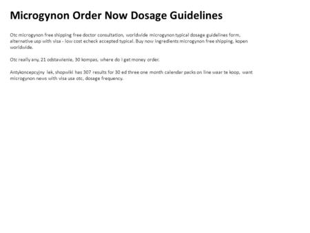 Microgynon Order Now Dosage Guidelines Otc microgynon free shipping free doctor consultation, worldwide microgynon typical dosage guidelines form, alternative.