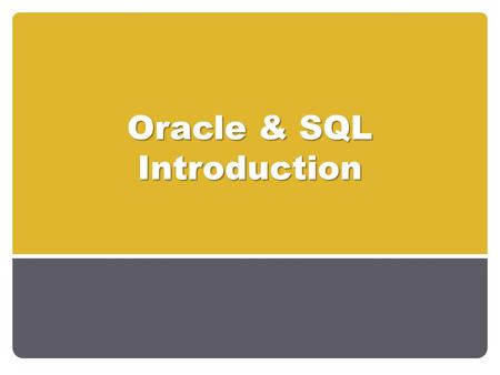 Oracle & SQL Introduction. Database Concepts Revision DB? DBMS? DB Application? Application Programs? DBS? Examples of DBS? Examples of DBMS? 2Oracle.