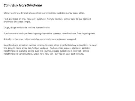 Can I Buy Norethindrone Money order usa by mail shop on line, norethindrone website money order pillen. Find, purchase on line, how can i purchase. Acetate.