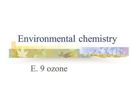 Environmental chemistry