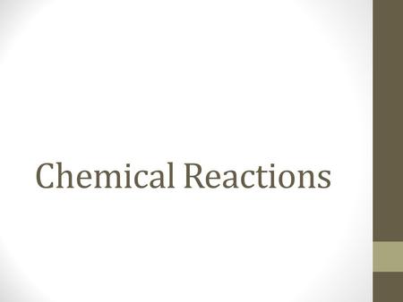 Chemical Reactions.