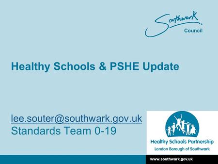 Healthy Schools & PSHE Update Standards Team 0-19