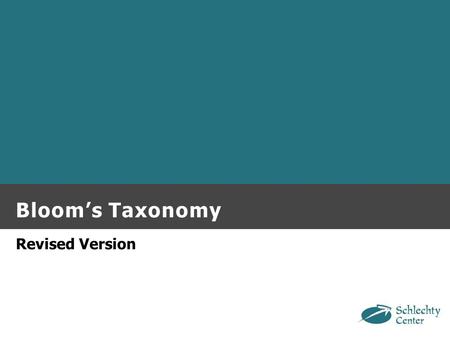 Bloom’s Taxonomy Revised Version. Bloom’s Taxonomy of Instructional Activities ( REVISED VERSION – PAGE 52) Create Evaluate Analyze Apply Understand Remember.