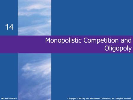 Monopolistic Competition and Oligopoly