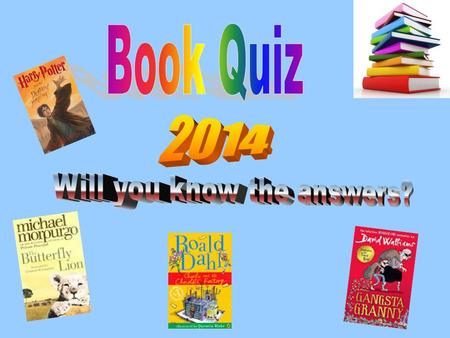 David Walliams 1. Unscramble these letters to make one of his book titles: ITOYSREDEHSBNHET 2. What was the first book David Walliams wrote? 3. Fill in.