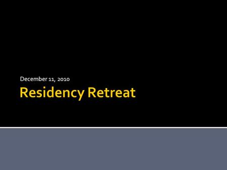 December 11, 2010.  Resident Survey  Didactic Education  The Research Rotation  Rotation Plans: Seventh Year Plans and INOVA  New Duty Hour Rules.