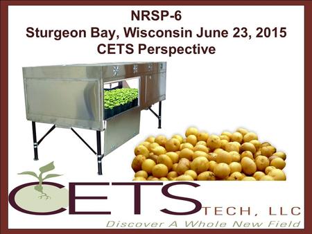 NRSP-6 Sturgeon Bay, Wisconsin June 23, 2015 CETS Perspective.