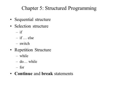 Chapter 5: Structured Programming