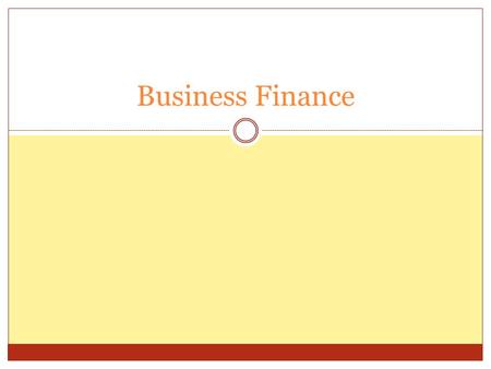 Business Finance. Goals of Business To respond to consumer needs and wants with goods and services that people are willing to buy.  Goods  Articles.