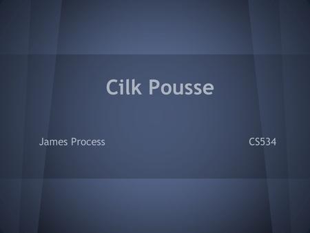 Cilk Pousse James Process CS534. Overview Introduction to Pousse Searching Evaluation Function Move Ordering Conclusion.