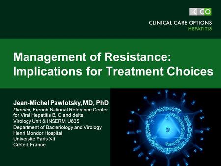 Management of Resistance: Implications for Treatment Choices