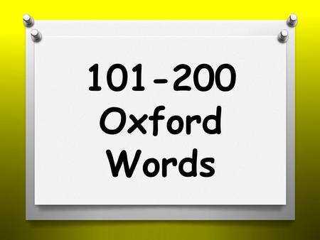 101-200 Oxford Words. people didn’t friend their.