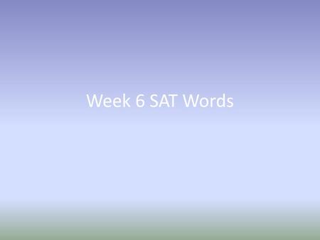 Week 6 SAT Words. acrimonious adj. full of bitterness Due to much fighting over custody of the cats, their divorce was extremely acrimonious and led to.