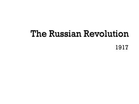 The Russian Revolution