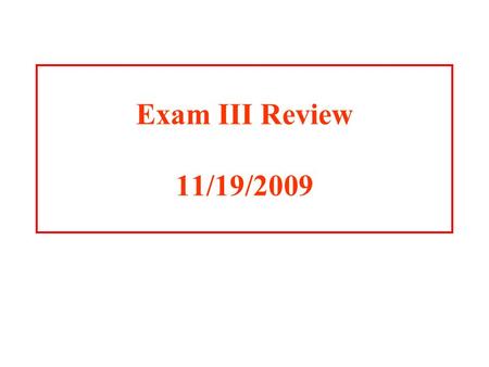 Exam III Review 11/19/2009 Exam 3 Review Chapters: 12Enzyme Kinetic Mechanisms 8Carbohydrates 14Metabolism 15Glucose Metabolism 16Glycogen Metabolism.