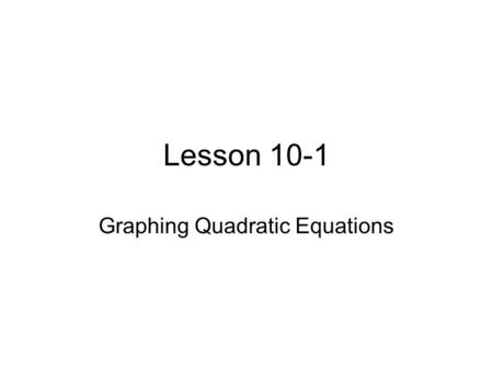 Graphing Quadratic Equations