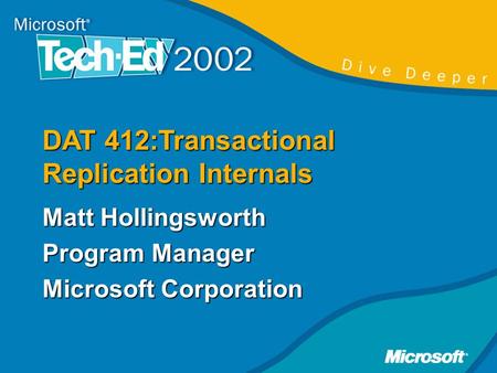 DAT 412:Transactional Replication Internals