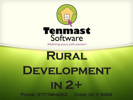 Rural Development in 2+ Phone: 877-746-4263 Code: 02 11 940#