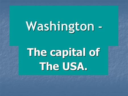 Washington - The capitаl of The USA.. The Potomac River.