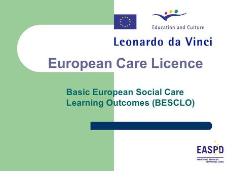 European Care Licence Basic European Social Care Learning Outcomes (BESCLO)