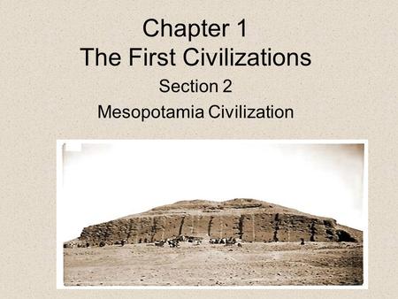 Chapter 1 The First Civilizations