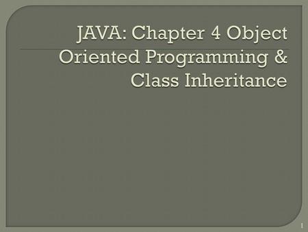 1.  At the end of this slide, student able to:  Object-Oriented Programming  Research on OOP features.  Do a code walkthrough to examine the implementation.