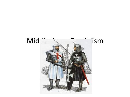 Middle Ages: Feudalism