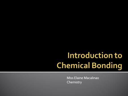 Introduction to Chemical Bonding