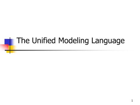 1 The Unified Modeling Language. 2 The Unified Modeling Language (UML) is a standard language for writing software blueprints. The UML may be used to.