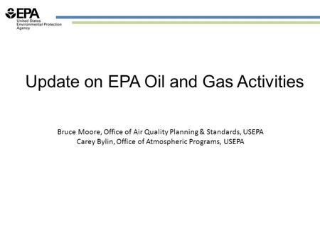 Update on EPA Oil and Gas Activities