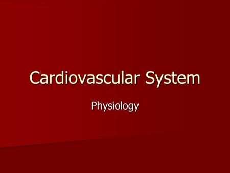 Cardiovascular System Physiology. Cardiac Muscle Cardiac muscle cells are elongated, branching cells that contain one or occasionally two centrally located.