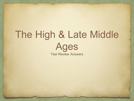 The High & Late Middle Ages