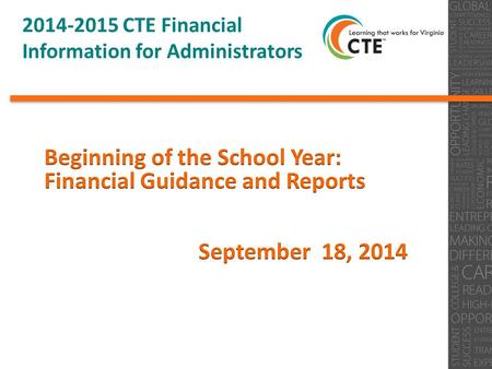 2014-2015 CTE Financial Information for Administrators 0.