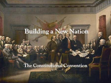 The Constitutional Convention