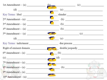 1st Amendment – (a) ______________ (b) __________________ (c) _________________ (d) ______________________________ (e) _____________________________ Key.