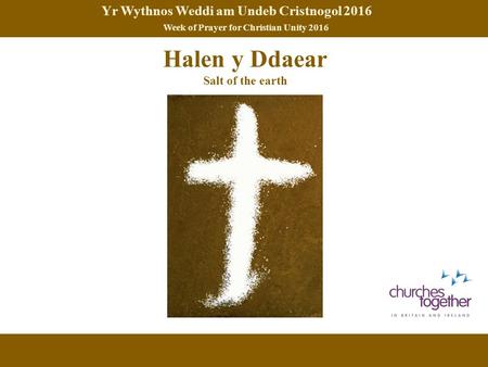 Halen y Ddaear Yr Wythnos Weddi am Undeb Cristnogol 2016