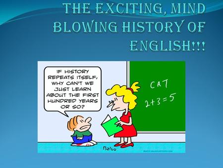 Brain Stretcher What do the following words have in common? Baxter Brewster Spinster.