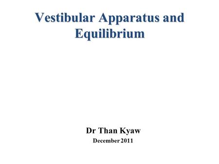 Vestibular Apparatus and Equilibrium