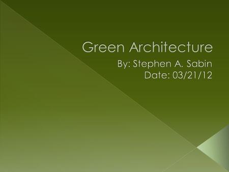 By: Stephen A. Sabin Date: 03/21/12