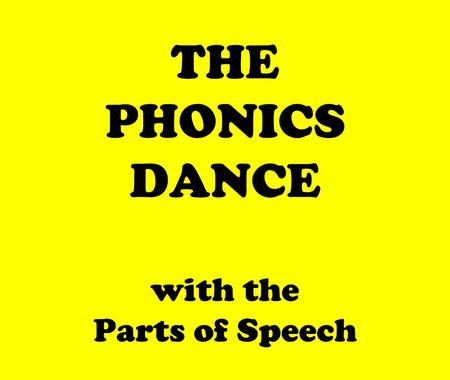 THE PHONICS DANCE with the Parts of Speech. shop fish.