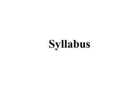 Syllabus. Office Hours: Wednesdays 2:00 – 4:00 p.m. Website: ~arunava/Teaching/comp_neuro.html Text: Theoretical Neuroscience (Dayan & Abbott) Reference: