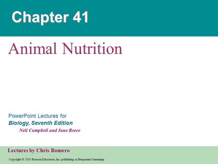 Copyright © 2005 Pearson Education, Inc. publishing as Benjamin Cummings PowerPoint Lectures for Biology, Seventh Edition Neil Campbell and Jane Reece.