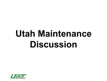 Utah Maintenance Discussion. Plasma Plate Cutter.