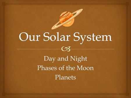 Day and Night Phases of the Moon Planets